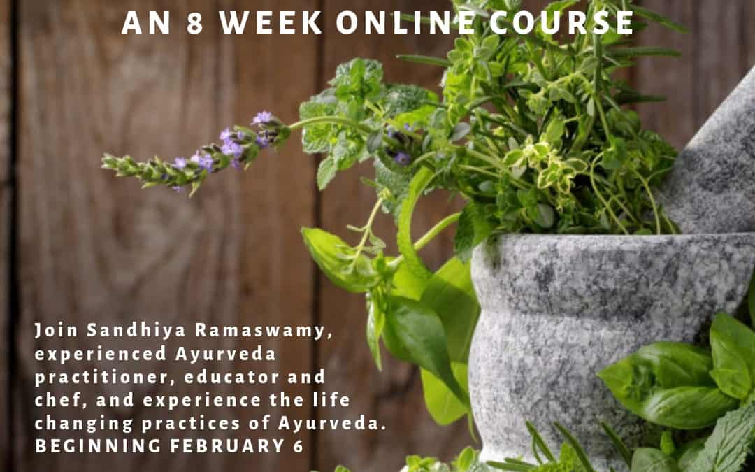 ONLINE COURSE / AYURVEDA: The Art of Exquisite Self-Care